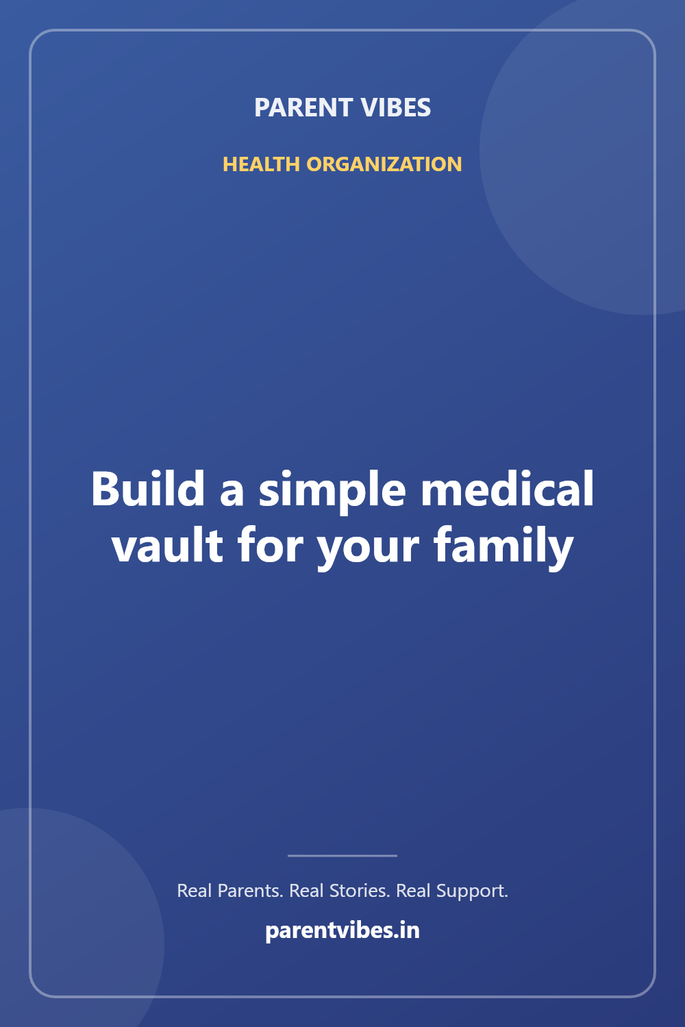Building a simple medical vault for your family