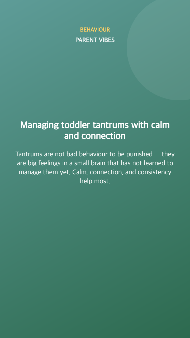 Managing toddler tantrums with calm and connection
