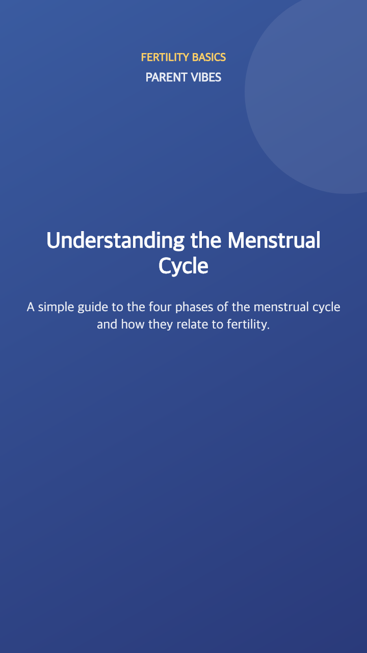 Understanding the Menstrual Cycle