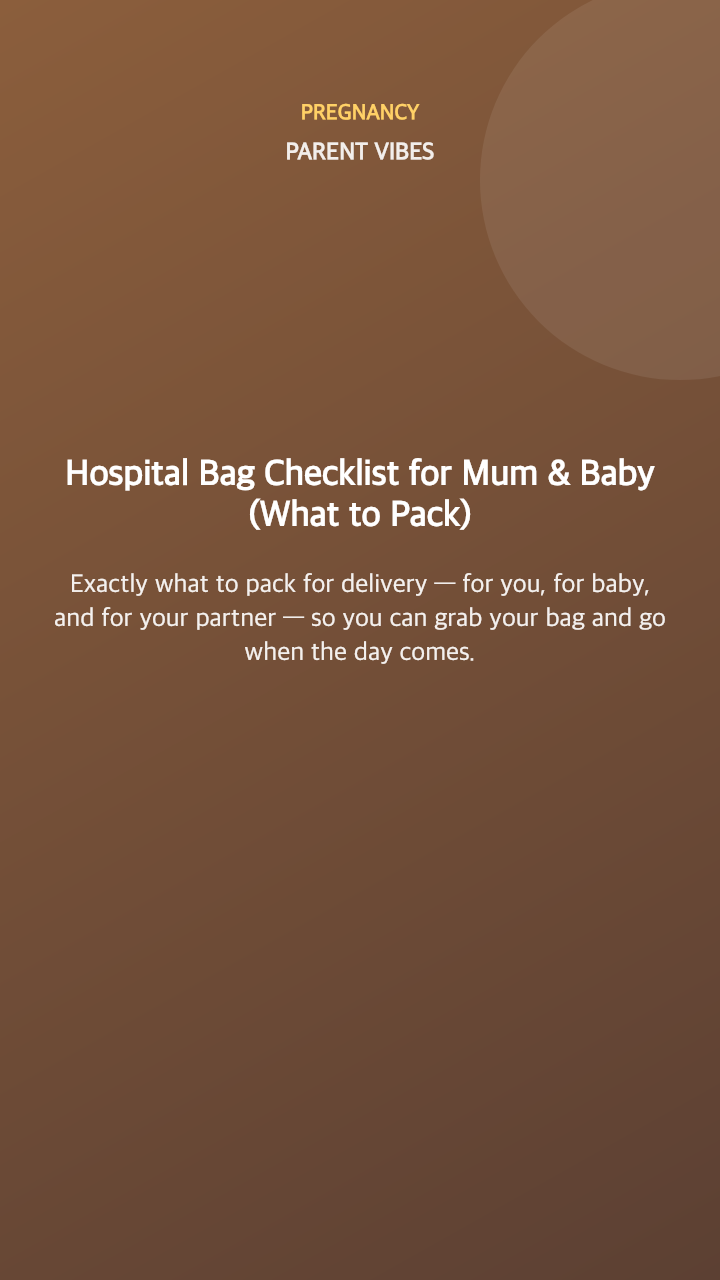 Hospital Bag Checklist for Mum & Baby (What to Pack)